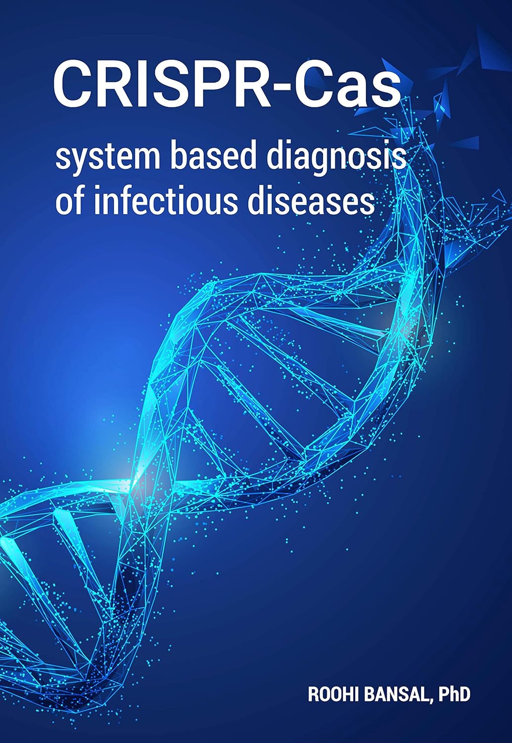 CRISPR-Cas System Based Diagnosis of Infectious Diseases
